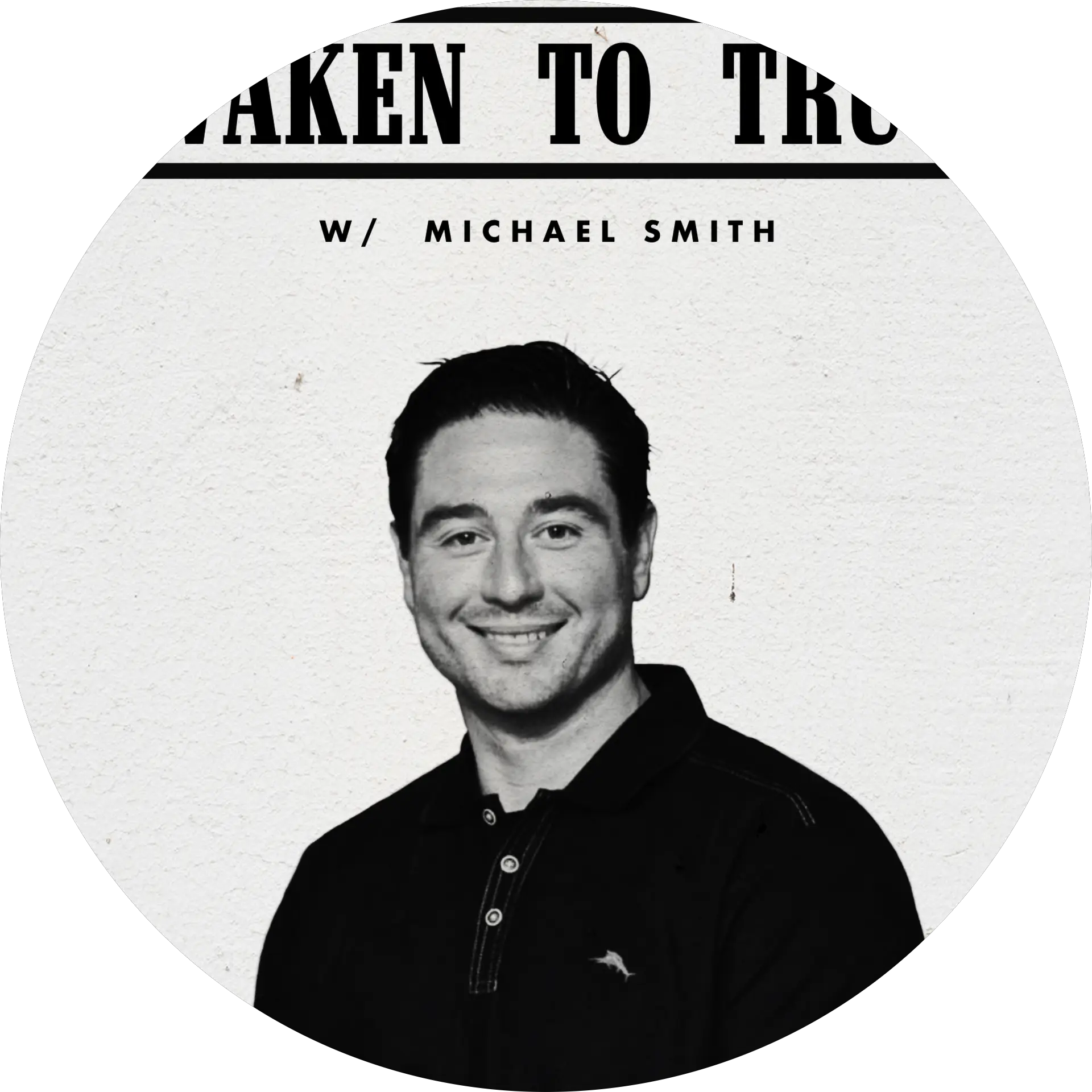 Awaken To Truth Michael Smith