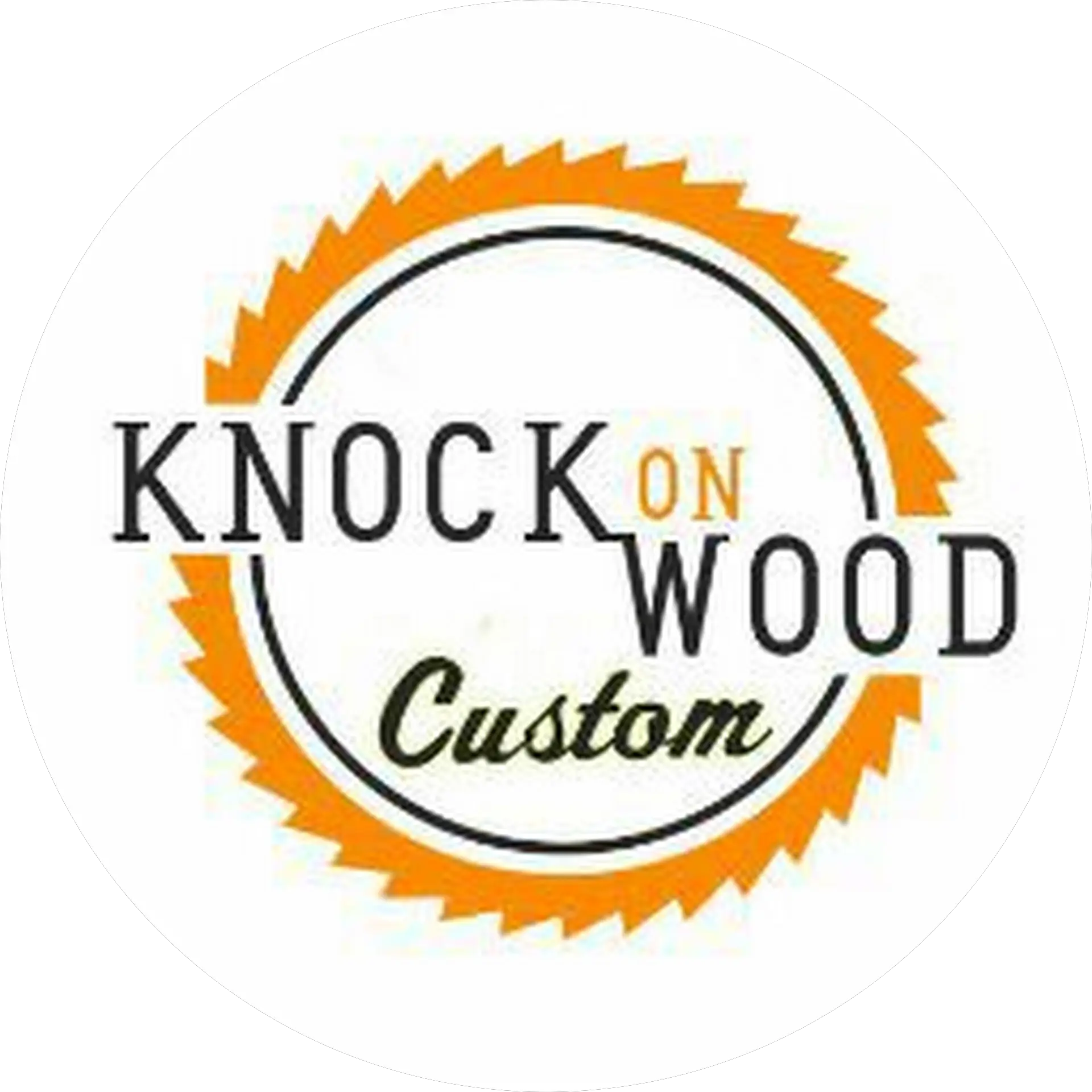 Knock On Wood Custom
