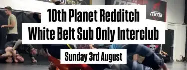 10th Planet Redditch White Belt Sub Only Interclub