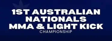1st Australian Nationals MMA & Light Kick Championships