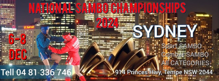 2024 Australian National SAMBO Championship and National Seminar for Referees December 6-7-8 2024 (Sydney, NSW)