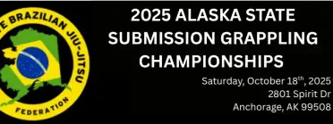 2025 Alaska State Submission Grappling Championships