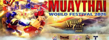 2026 Amazing MuayThai World Festival in Bangkok
