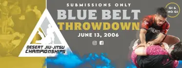 2026 Desert Jiu Jitsu Blue Belt Throwdown
