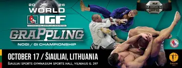 2026 IGF WORLD SUBMISSION GRAPPLING Gi/NoGi CHAMPIONSHIP - BJJ Tournament in Šiauliai 2026
