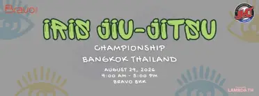 2026 IRIS Jiu-Jitsu Championship Bangkok Gi and No Gi Kids Adults and Masters