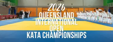 2026 Queensland International Open Kata Championships