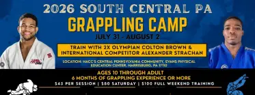 2026 South Central PA  Grappling Camp- Hosted by Colton Brown &amp; Alexander Strachan