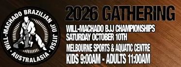 2026 WILL MACHADO BJJ CHAMPIONSHIPS - BJJ Tournament in Melbourne Vic 2026