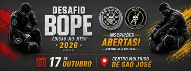 3º Desafio Bope de jiu-jitsu - 2026 - BJJ Tournament in São José Sc 2026