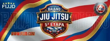 5ª ETAPA DO CAMPEONATO BAIANO DE JIU JITSU FBJJE 2026 - GI &amp; NO-GI