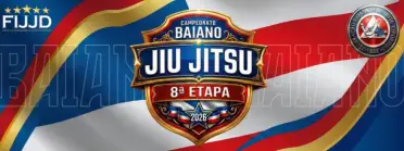 8ª Etapa do Campeonato Baiano de Jiu Jitsu 2026 GI &amp; NO-GI - BJJ Tournament in Feira De Santana   Bahia 2026