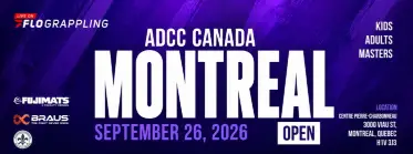 ADCC CANADA MONTREAL OPEN 2026 - BJJ Tournament in Quebec 2026