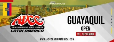 ADCC Latinoamérica Open - Guayaquil - BJJ Tournament in Guayaquil 2026