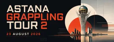 ASTANA GRAPPLING TOUR - BJJ Tournament in Astana 2026