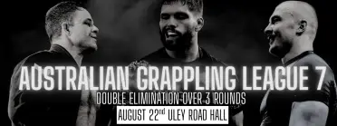 AUSTRALIAN GRAPPLING LEAGUE 7 - GI &amp; NOGI - ADELAIDE