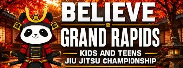 Believe Jiu Jitsu XIII Grand Rapids