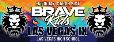 Brave Kids Las Vegas IX (SOLD OUT)