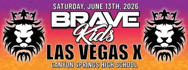 Brave Kids Las Vegas X