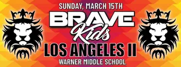 Brave Kids Los Angeles II