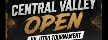 Central Valley Open - BJJ Tournament in Ca. 2026
