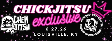 Chickjitsu Exclusive: LOUISVILLE, KY