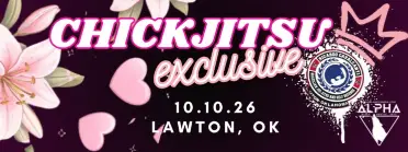 Chickjitsu Exclusive: OKLAHOMA - BJJ Tournament in Lawton 2026