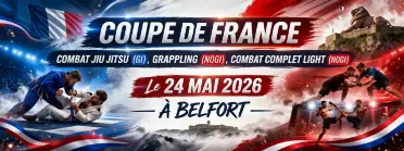 COUPE DE France – COMBAT JIU JITSU ( GI),  GRAPPLING (NOGI),  COMBAT COMPLET LIGHT ( NOGI)