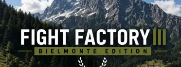 Fight Factory III - Bielmonte edition