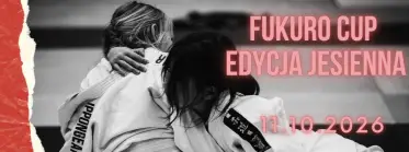 Fukuro Cup - edycja jesienna - BJJ Tournament in Kampinos 2026