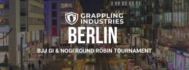Grappling Industries BERLIN - BJJ Tournament in Berlin 2027