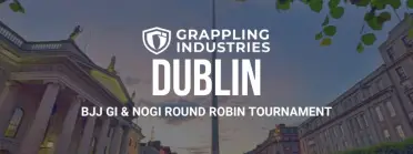 Grappling Industries DUBLIN - BJJ Tournament in Dublin 2027