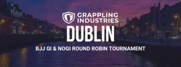 Grappling Industries DUBLIN - BJJ Tournament in Dublin 2027