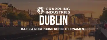 Grappling Industries DUBLIN - BJJ Tournament in Dublin 2027