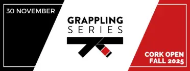 Grappling Series - Cork Open Fall 2025