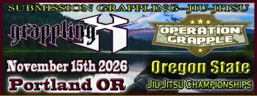 Grappling X 11/15/2026 Oregon State Jiu Jitsu Championships, Portland