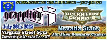 Grappling X 7/26/2025 Nevada State Jiu Jitsu Summer Games Reno NV
