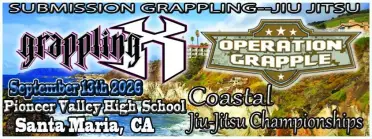 Grappling X 9/13/2026 Coastal Jiu Jitsu Championships. Santa Maria, CA