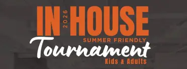 IN-HOUSE Tournament | Friendly Series | Summer 2026