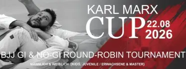 KARL MARX CUP: BRAZILIAN JIU-JITSU GI &amp; NO-GI ROUND ROBIN TURNIER - BJJ Tournament in Chemnitz 2026