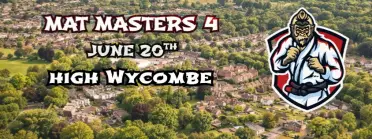 MAT MASTERS 4 : HIGH WYCOMBE OPEN