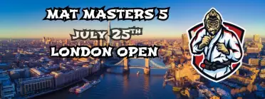 MAT MASTERS 5 - LONDON OPEN