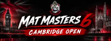 MAT MASTERS 6 - CAMBRIDGE OPEN - BJJ Tournament in Cambridge 2026