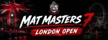 MAT MASTERS 7 - LONDON OPEN - BJJ Tournament in London 2026