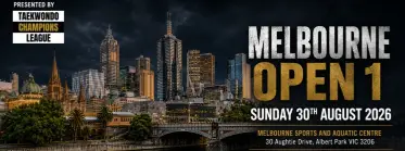 Melbourne Open 1 - Taekwondo Champions League - BJJ Tournament in Melbourne Vic 2026