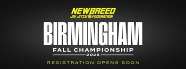 NEWBREED BIRMINGHAM FALL CHAMPIONSHIP