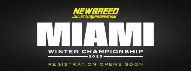 NEWBREED MIAMI WINTER CHAMPIONSHIP