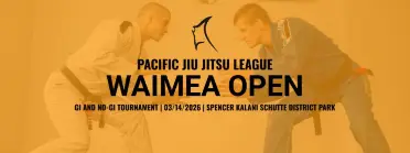 Pacific Jiu Jitsu League  Hawaii - Waimea Open