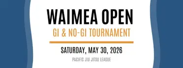 Pacific Jiu Jitsu League  Hawaii - Waimea Open