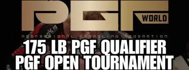 PGF - Open Tournament & 175LB PGF Qualifier